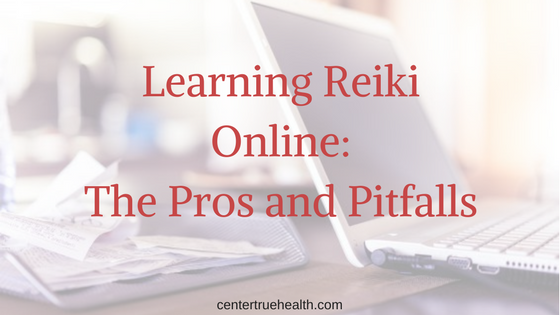 Learning Reiki Online: The Pros and Pitfalls
